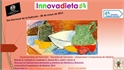 Talleres de INNOVADIETA Divulgación Nutricional. Juntos por: ..... la prevención de la obesidad Infantil