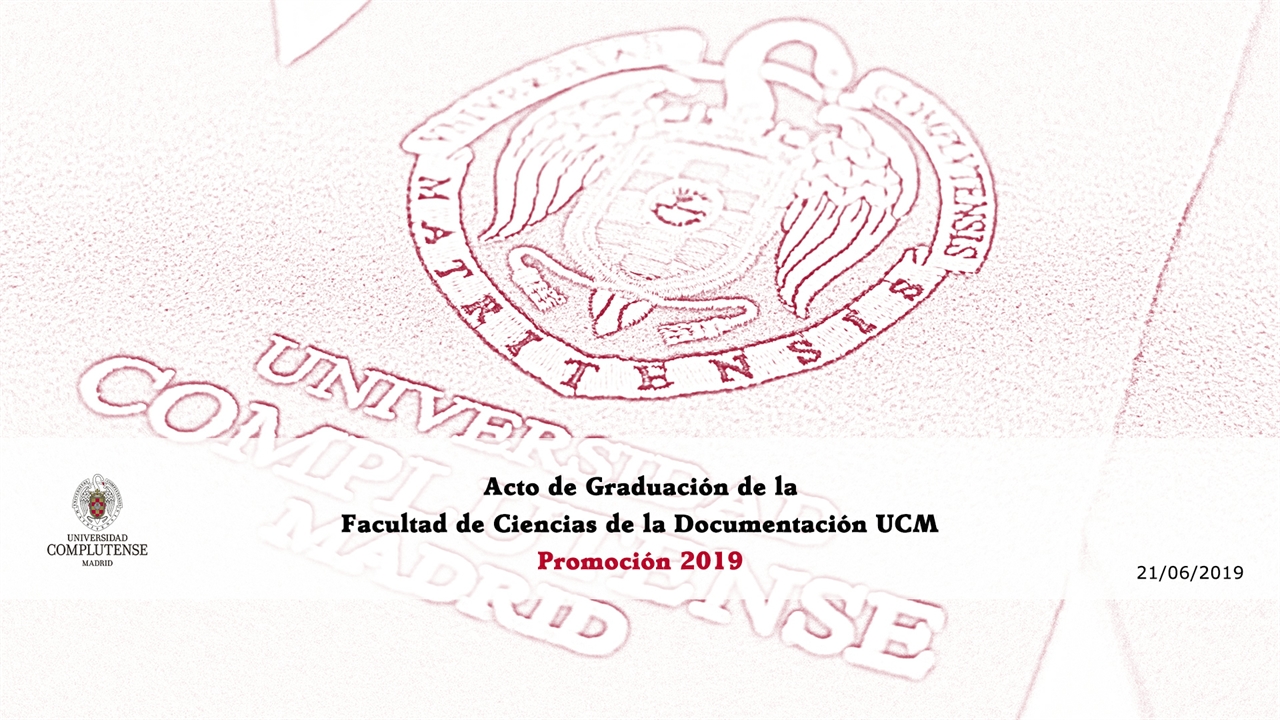 Acto de Graduación de la Facultad de Ciencias de la Documentación promoción 2019.